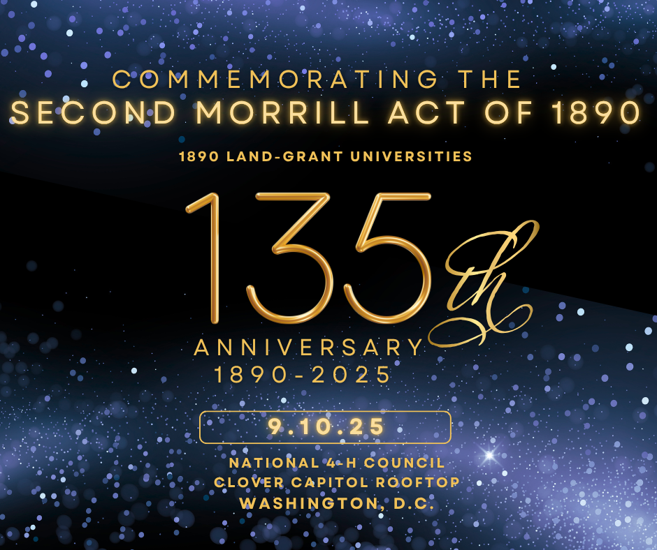 Commemorating the Second Morrill Act of 1890. 1890 Land-Grant Universities 135th Anniversary, September 10, 2025. National 4-H Council, Clover Capitol Rooftop, Washington, D.C.