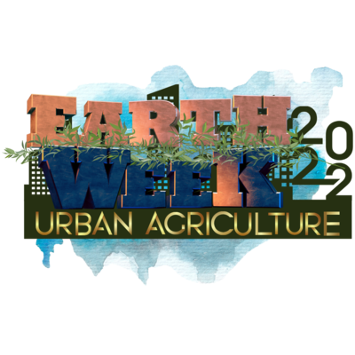 Earth Week 2022 Urban Agriculture logo